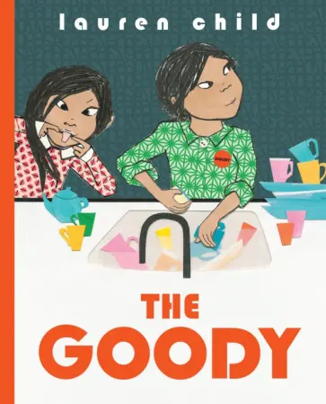 Lauren Child - The Goody Lauren Child - The Goody обложка книги