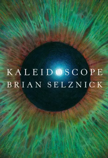 Brian Selznick - Kaleidoscope обложка книги