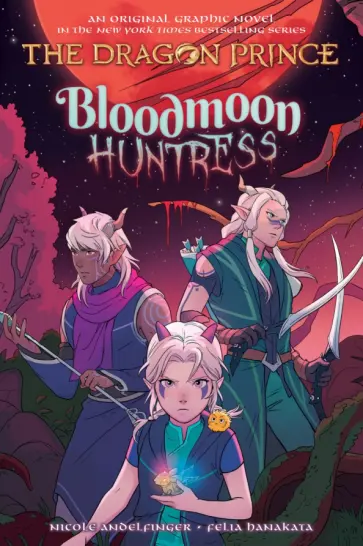 Nicole Andelfinger - Bloodmoon Huntress. A Dragon Prince Graphic Novel обложка книги