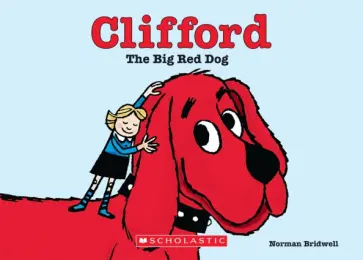 Norman Bridwell - Clifford the Big Red Dog обложка книги