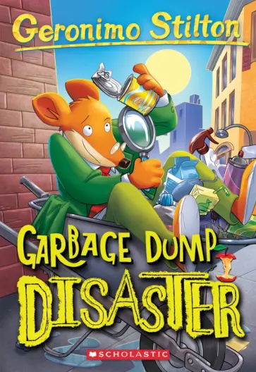 Geronimo Stilton - Garbage Dump Disaster обложка книги