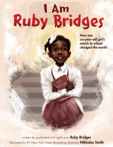 Ruby Bridges - I Am Ruby Bridges обложка книги