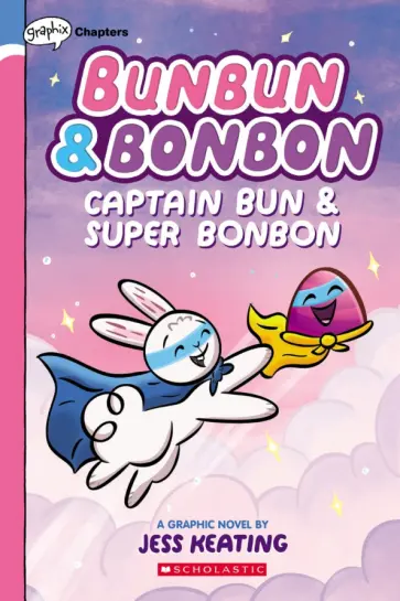 Jess Keating - Captain Bun & Super Bonbon обложка книги