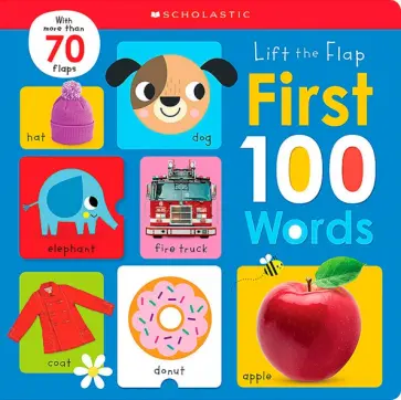 First 100 Words. Lift the Flap First 100 Words. Lift the Flap обложка книги