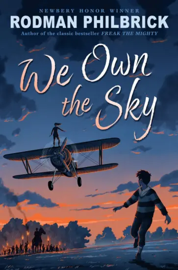 Rodman Philbrick - We Own The Sky обложка книги