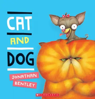 Jonathan Bentley - Cat and Dog обложка книги