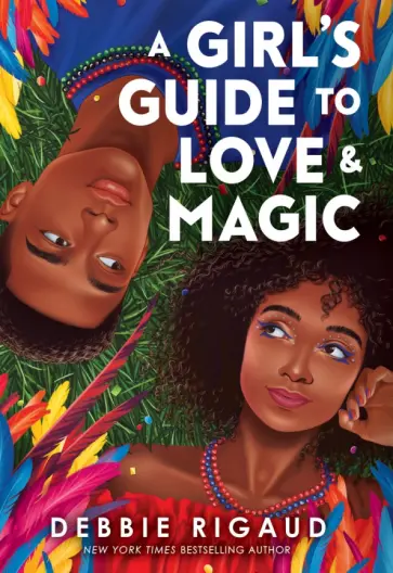 Debbie Rigaud - A Girl's Guide to Love and Magic обложка книги