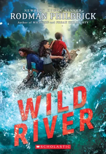Rodman Philbrick - Wild River обложка книги