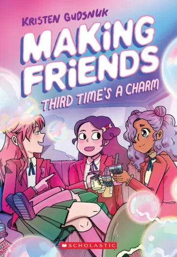 Kristen Gudsnuk - Making Friends. Third Time's a Charm Kristen Gudsnuk - Making Friends. Third Time's a Charm обложка книги