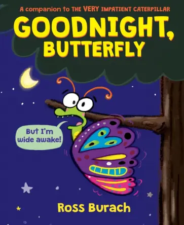 Ross Burach - Goodnight, Butterfly обложка книги