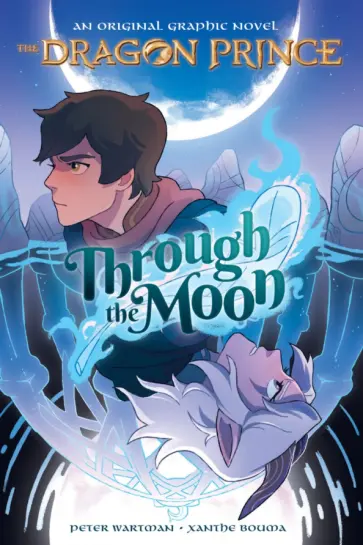 Peter Wartman - The Dragon Prince. Through the Moon. A Graphic Novel обложка книги