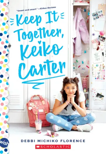 Debbi Florence - Keep It Together, Keiko Carter обложка книги
