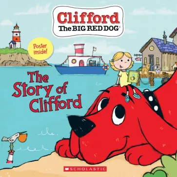 Bridwell, Rusu - The Story of Clifford обложка книги