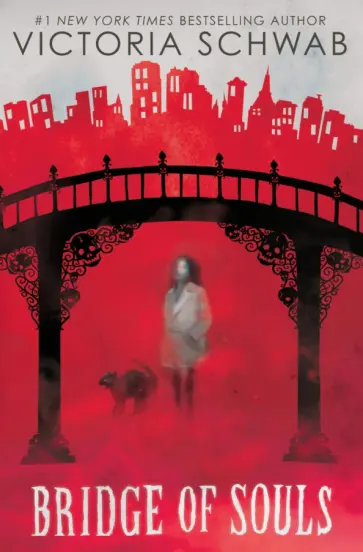 Victoria Schwab - Bridge of Souls Victoria Schwab - Bridge of Souls обложка книги