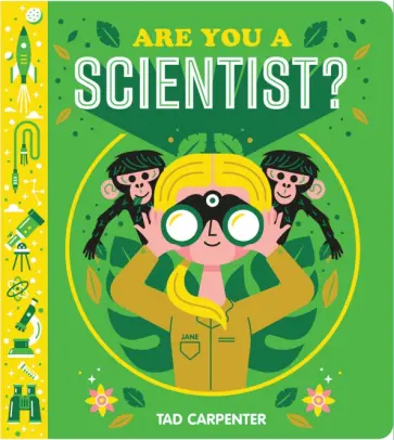 Tad Carpenter - Are You a Scientist? Tad Carpenter - Are You a Scientist? обложка книги