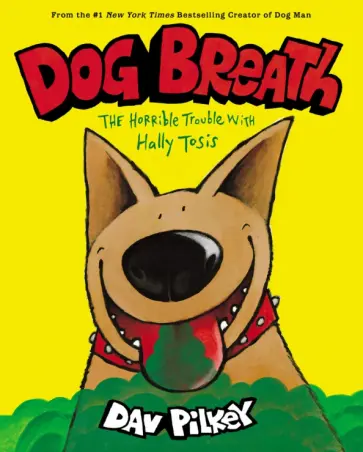Dav Pilkey - Dog Breath обложка книги