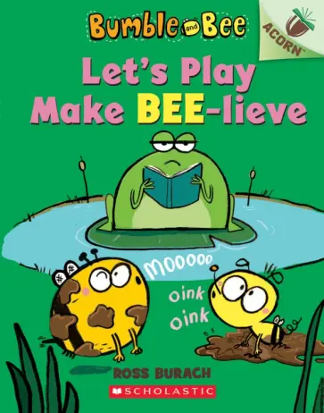 Ross Burach - Let's Play Make Bee-lieve обложка книги