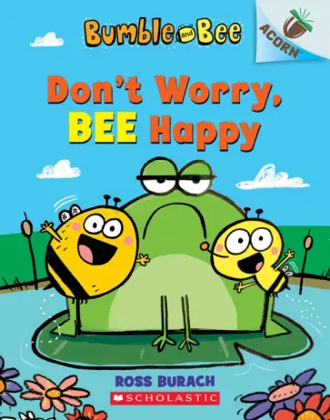 Ross Burach - Don't Worry, Bee Happy обложка книги