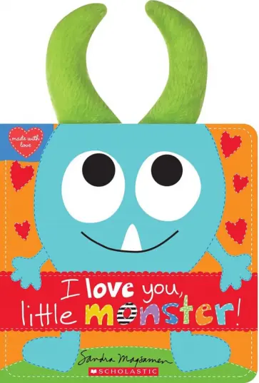 Sandra Magsamen - I Love You, Little Monster! обложка книги