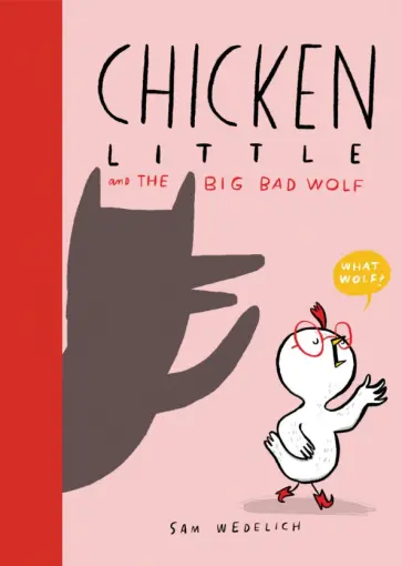 Sam Wedelich - Chicken Little and the Big Bad Wolf обложка книги