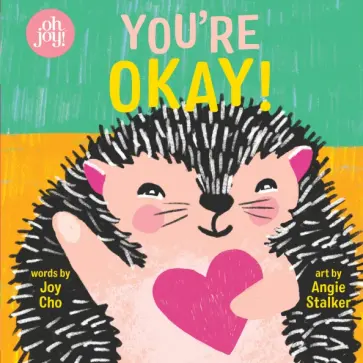 Joy Cho - You're Okay! обложка книги