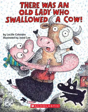 Lucille Colandro - There Was an Old Lady Who Swallowed a Cow! обложка книги