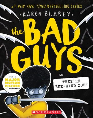 Aaron Blabey - The Bad Guys in They're Bee-Hind You! обложка книги