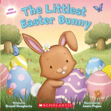 Brandi Dougherty - The Littlest Easter Bunny обложка книги