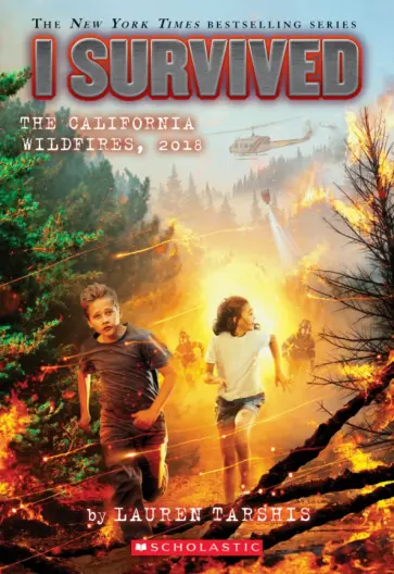 Lauren Tarshis - I Survived the California Wildfires, 2018 обложка книги