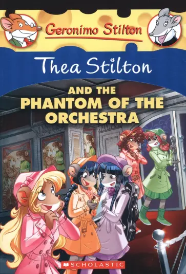 Thea Stilton - Thea Stilton and the Phantom of the Orchestra обложка книги