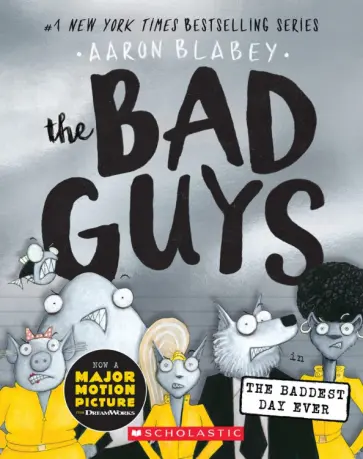 Aaron Blabey - The Bad Guys in the Baddest Day Ever обложка книги