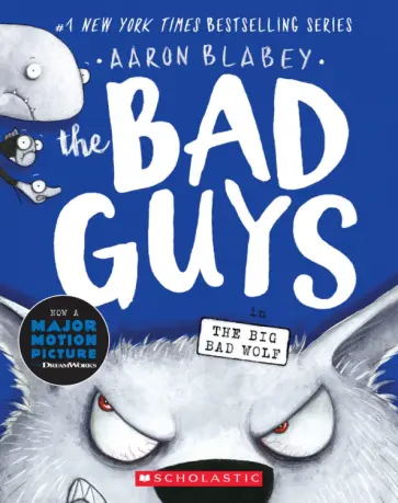 Aaron Blabey - The Bad Guys in the Big Bad Wolf обложка книги