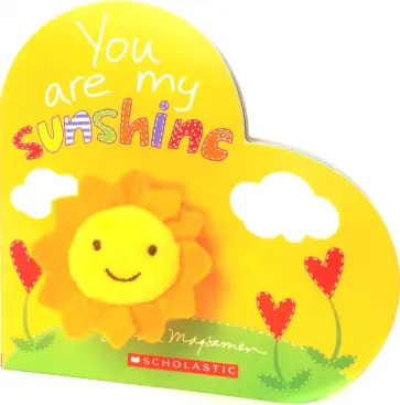 Sandra Magsamen - You Are My Sunshine обложка книги