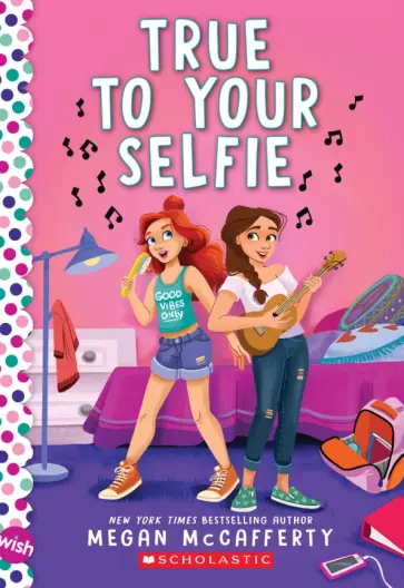Megan McCafferty - True to Your Selfie обложка книги