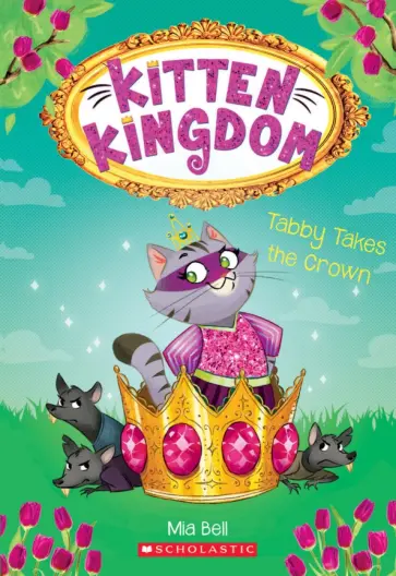 Mia Bell - Tabby Takes the Crown Mia Bell - Tabby Takes the Crown обложка книги