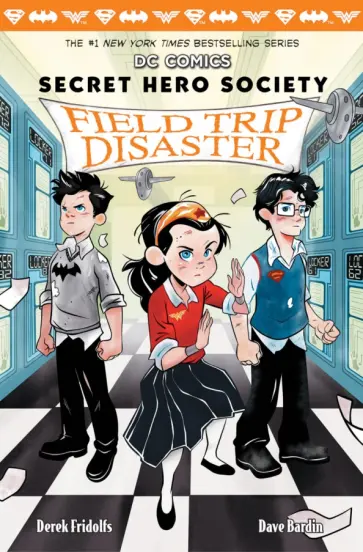 Derek Fridolfs - Secret Hero Society. Field Trip Disaster Derek Fridolfs - Secret Hero Society. Field Trip Disaster обложка книги