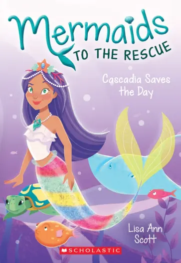 Lisa Scott - Cascadia Saves the Day обложка книги