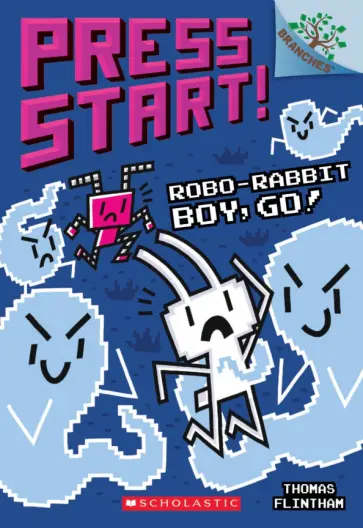 Thomas Flintham - Press Start! Robo-Rabbit Boy, Go! обложка книги