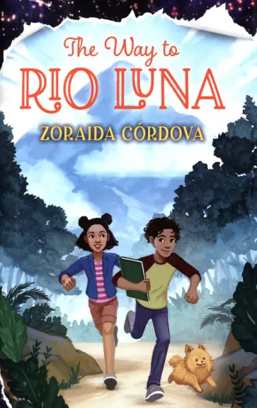 Zoraida Cordova - The Way to Rio Luna Zoraida Cordova - The Way to Rio Luna обложка книги