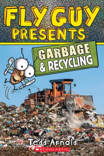 Tedd Arnold - Garbage and Recycling обложка книги