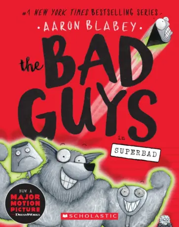 Aaron Blabey - The Bad Guys in Superbad обложка книги