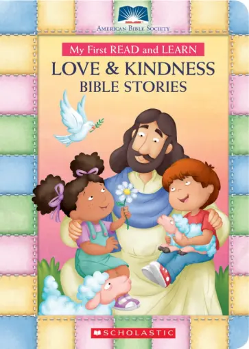 My First Read and Learn Love & Kindness Bible Stories обложка книги
