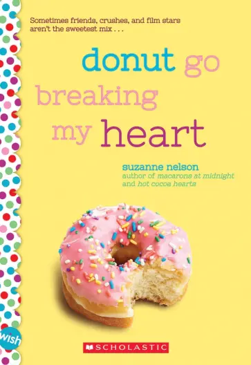 Suzanne Nelson - Donut Go Breaking My Heart обложка книги