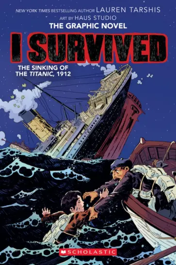 Lauren Tarshis - I Survived the Sinking of the Titanic, 1912. The Graphic Novel обложка книги