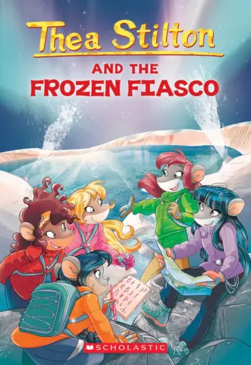 Thea Stilton - Thea Stilton and the Frozen Fiasco обложка книги