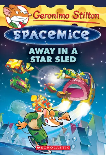 Geronimo Stilton - Away in a Star Sled обложка книги