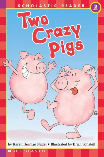 Nagel Berman - Two Crazy Pigs. Level 2 обложка книги