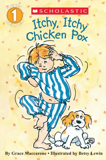 Grace Maccarone - Itchy, Itchy Chicken Pox. Level 1 обложка книги