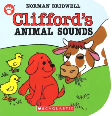 Norman Bridwell - Clifford's Animal Sounds обложка книги