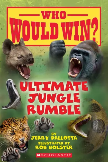 Jerry Pallotta - Who Would Win? Ultimate Jungle Rumble обложка книги